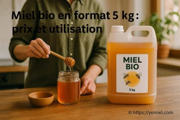 Miel bio en format 5 kg : quel prix et quelles utilisations ?