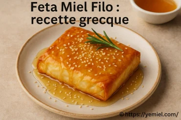 Feta miel filo : recette grecque facile et gourmande
