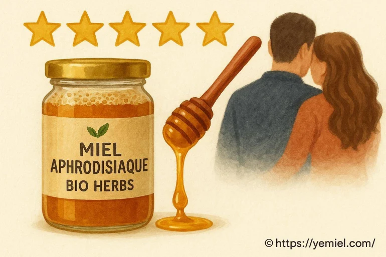 Miel aphrodisiaque Bio Herbs : quels sont les bienfaits et avis ?