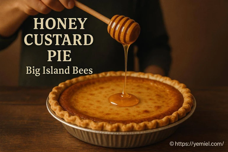 Recette de honey custard pie au miel de macadamia big island bees