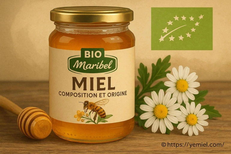 Miel bio Maribel : quelle est sa composition et son origine ?