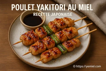 Poulet yakitori au miel : la recette japonaise facile et savoureuse
