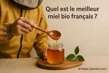 Quel est le meilleur miel bio français ?