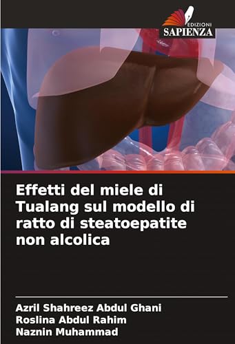Effetti del miele di Tualang sul modello di ratto di steatoe