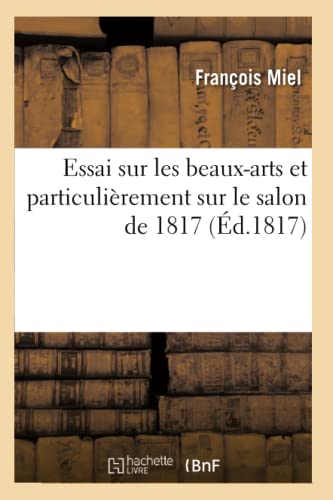 Essai sur les beaux-arts et particulièrement sur le salon de
