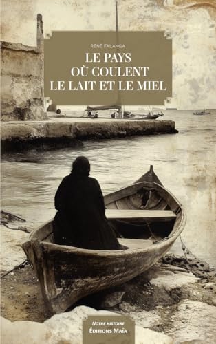 Le Pays où coulent le lait et le miel