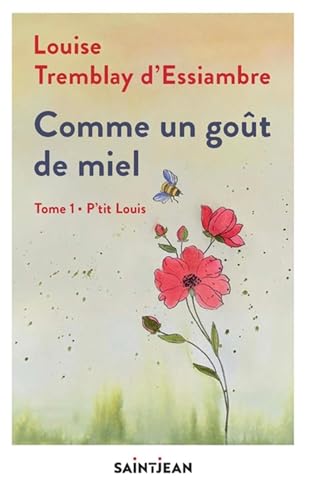 Ptit Louis: Tome 1, Comme un gout de miel
