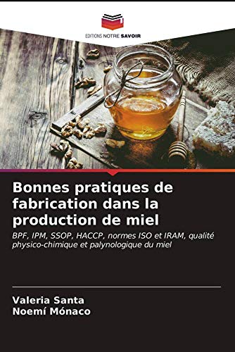 Bonnes pratiques de fabrication dans la production de miel: