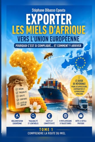 Exporter les miels dAfrique: Vers lUnion européenne