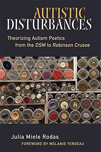 Autistic Disturbances: Theorizing Autism Poetics from the Ds