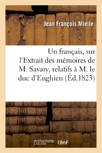 Un français, sur lExtrait des mémoires de M. Savary, relatif
