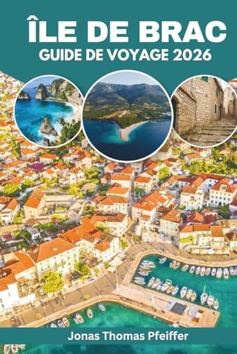 Île De Brač Guide De Voyage 2026: Découvrez les plages caché