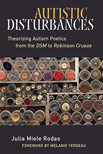 Autistic Disturbances: Theorizing Autism Poetics from the DS
