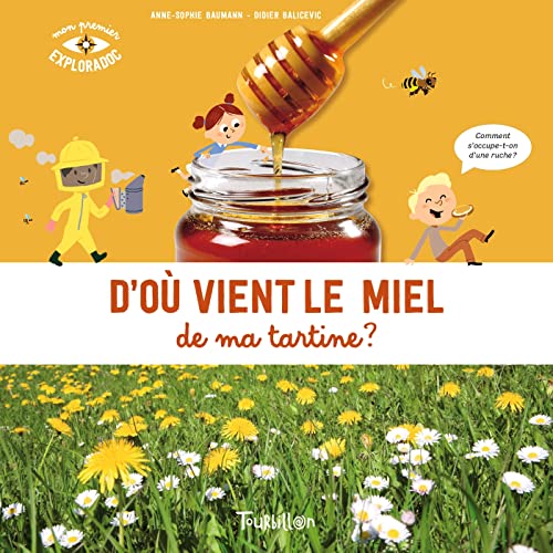 Doù vient le miel de ma tartine ?